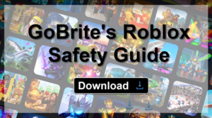 GoBrite's Roblox Safety Guide